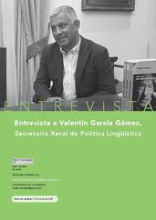 Entrevista a Valentín García Gómez, Secretario Xeral de Política Lingüística