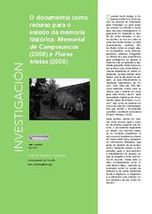 O documental como recurso para o estuda da memoria histórica: Memorial de Camposancos(2006) e Flores tristes (2008)